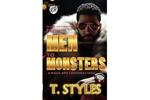 From Men To Monsters: A Wales And Louisville Saga (The Cartel Publications Presents)