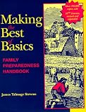 Making the Best of Basics: Family Preparedness Handbook Making the Best of Basics: Family Preparedness Handbook