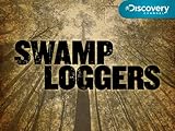 Swamp Loggers Season 1