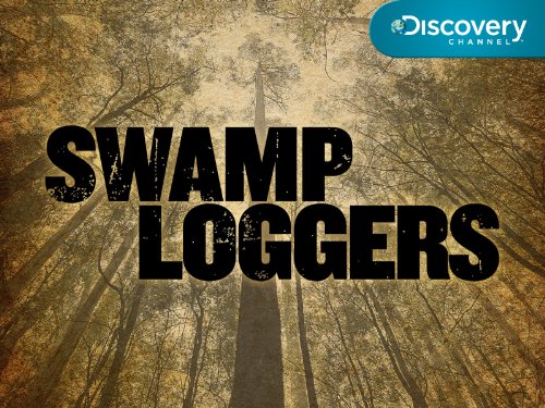 Swamp Loggers Season 1