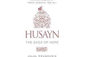 Husayn: The Saga of Hope