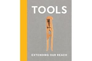 Tools: Extending Our Reach