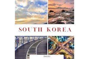 South Korea: A Beautiful Travel Photography Coffee Table Picture Book with words of the Country in Asia|100 Cute Images