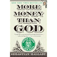 More Money Than God: Hedge Funds and the Making of a New Elite book cover More Money Than God: Hedge Funds and the Making of a New Elite book cover