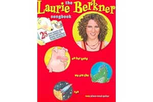 The Laurie Berkner Songbook for Piano Voice and Guitar | Easy Piano Sheet Music with Chords and Lyrics | 25 Songs Easy Piano 