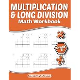 Multiplication and Long Division Math Workbook Grade 6: 6th-Grade Math Practice Worksheet for Kids Ages 10-12: With 570 Problems, Exercises, and Answer Key Included