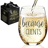 Funny Because Clients Wine Glass Gift for Hairdresser, Makeup Artist, Nail Tech, Lawyer, Realtor, Real Estate Agents - Unique Appreciation Thank You Gift for Birthday, Retirement, White Elephant