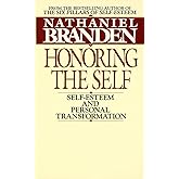 Honoring the Self: Self-Esteem and Personal Tranformation