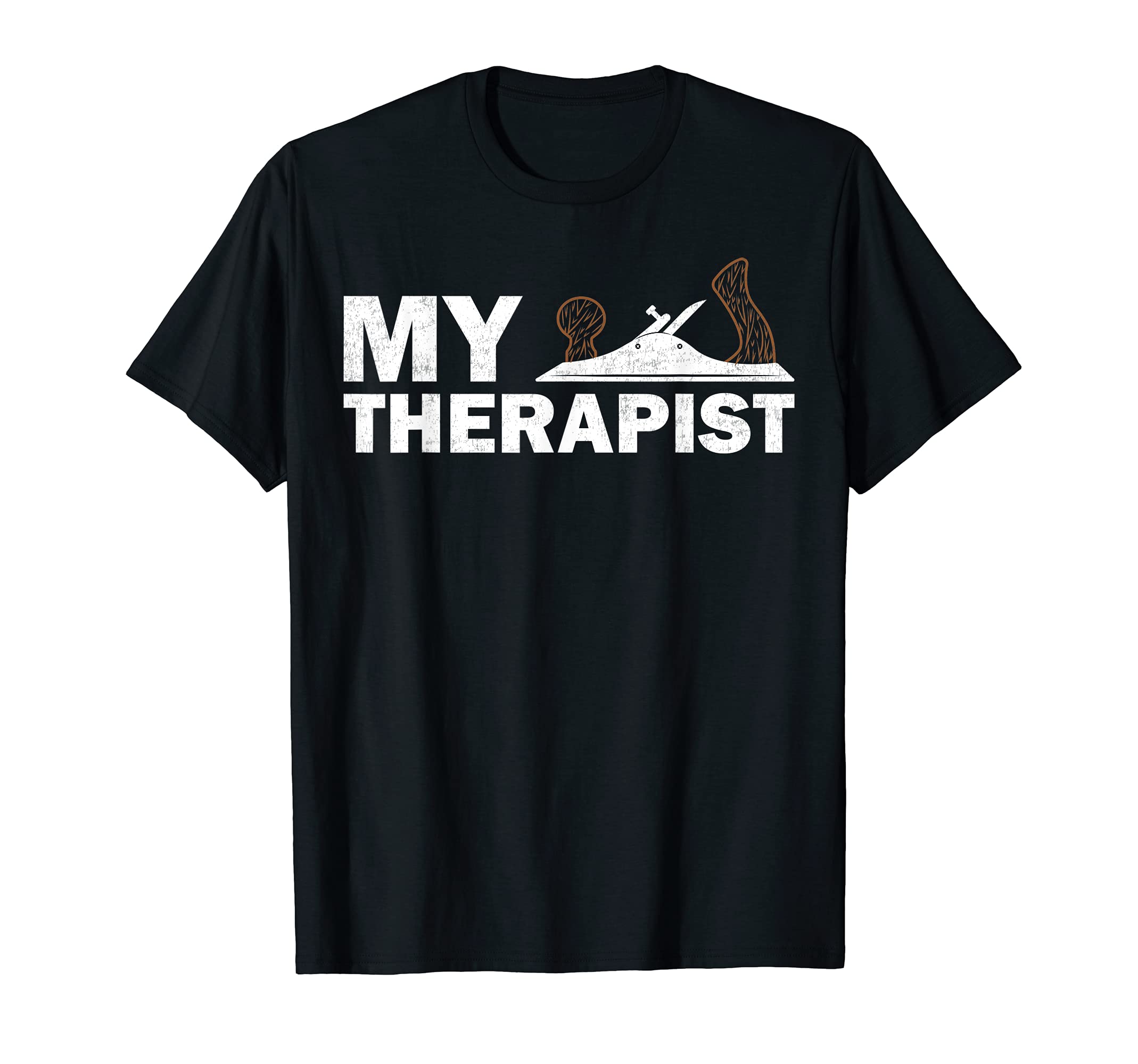 Funny Wood Planer Woodworking My Therapist T-Shirt