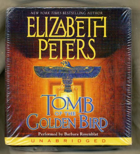 Tomb of the Golden Bird (Amelia Peabody Mysteries) Unabridged edition by Peters, Elizabeth published by HarperAudio Audio CD