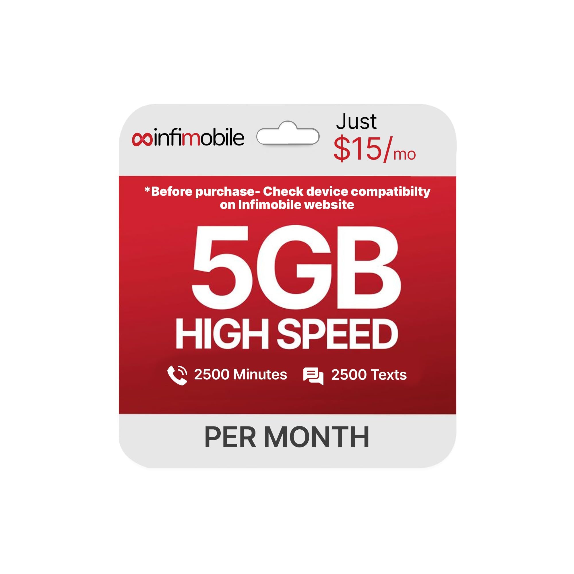$15/Month | Infimobile Prepaid Plan: 1 Months| 5GB High-Speed Data Per Month | 2500 Minutes and 2500 Text| Prepaid Plan Service SIM Card | Nationwide Coverage | 4G, 5G T-Network