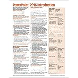 Microsoft PowerPoint 2016 Introduction Quick Reference Guide - Windows Version (Cheat Sheet of Instructions, Tips &amp; Shortcuts - Laminated Card)