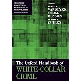 The Oxford Handbook of White-Collar Crime