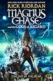 Magnus Chase and the Gods of Asgard, Book 3 The Ship of the Dead