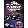 The Sega Mega Drive & Genesis Encyclopedia: Every Game Released for the Mega Drive/Genesis