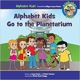 Alphabet Kids Go to the Planetarium by Isaac J. Kassin