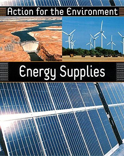 Energy Supplies (Action for the Environment) Hardcover – 23 Sept. 2004