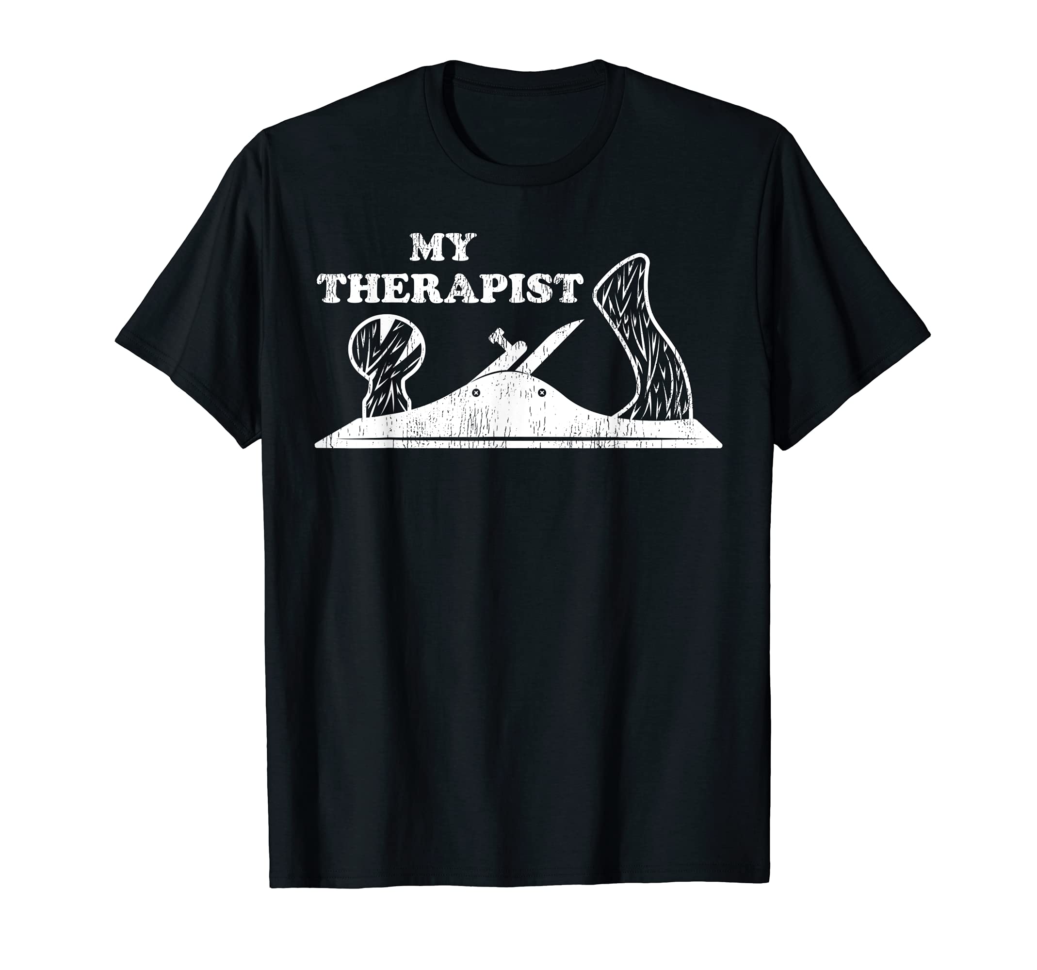 The Hand Planer My Therapist Woodworking T-Shirt