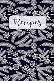 Recipes: Blank Recipe Cookbook by 