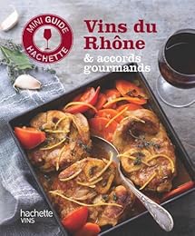Vins du Rhône & accords gourmands