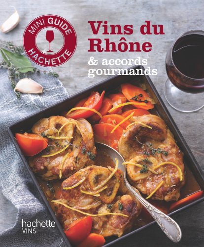 Vins du Rhône & accords gourmands