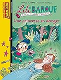 Lili Barouf 9 Une Princesse En Danger (French Edition) by
