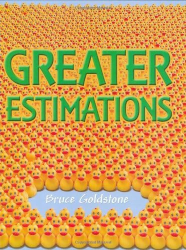 Greater Estimations: A Fun Introduction to Estimating Large Numbers