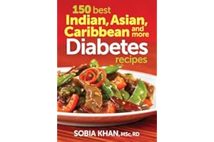 150 Best Indian, Asian, Caribbean and More Diabetes Recipes