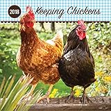 Keeping Chickens 2018: 16 Month Calendar Includes September 2017 Through December 2018 by 