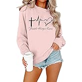 TAOHONG Christian Sweatshirt Women Faith Hope Love Long Sleeve Crewneck Inspirational Graphic Pullover Blouse Top