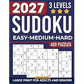 Sudoku Book for Adults and Seniors: Large Print Sudoku Puzzles with Solutions, Easy, Medium and Hard Brain-Boosting Games for Relaxation, Focus and Memory (Large Print Gifts 2027 Edition)