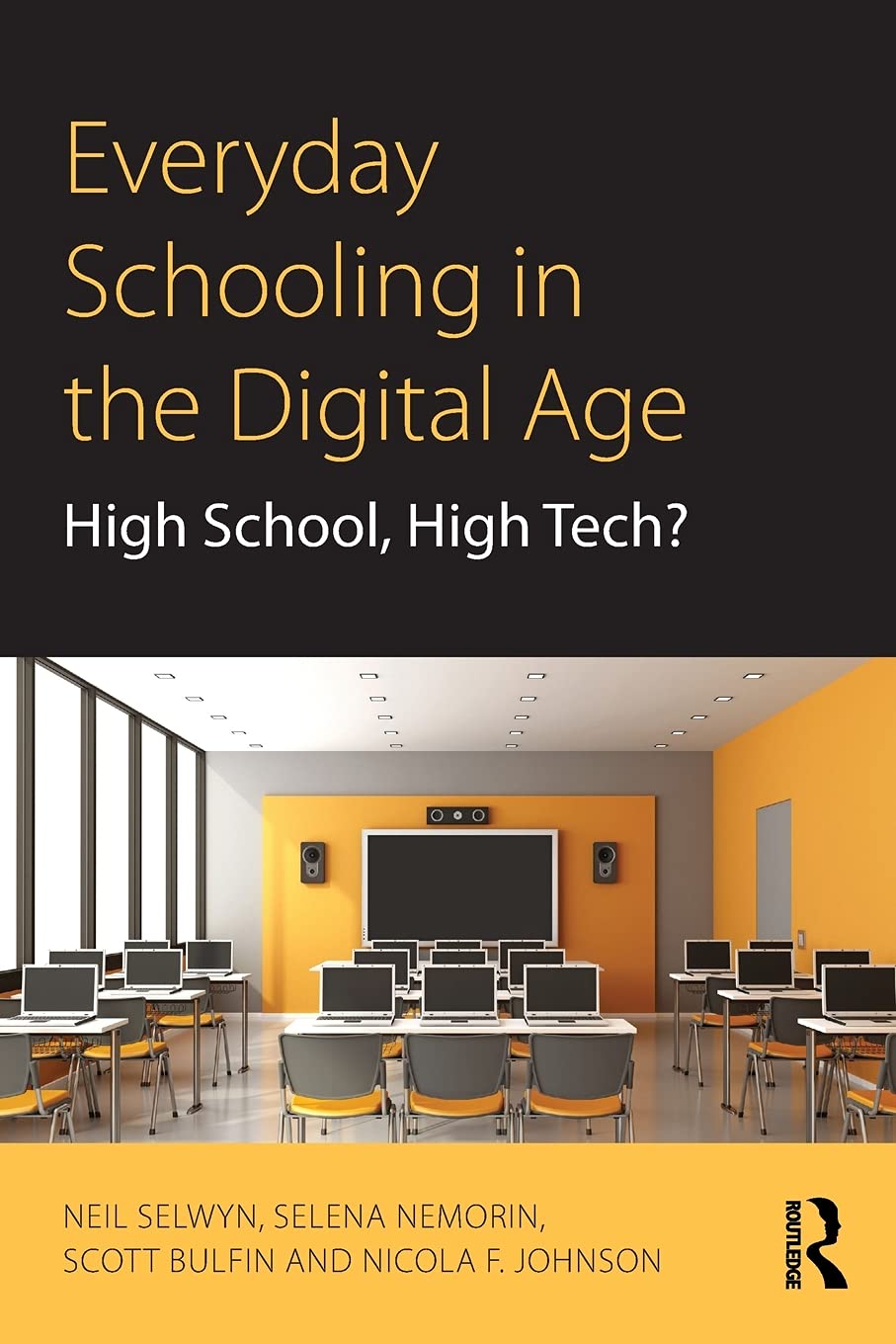Everyday Schooling in the Digital Age: High School, High Tech?