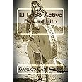 El Lado Activo Del Infinito (Spanish Edition)
