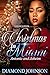 Christmas in Miami: Antonia and Jahiem