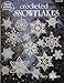 Crocheted Snowflakes (American School of Needlework, Book 1025) by 