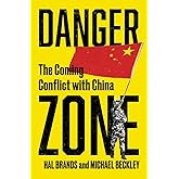 Danger Zone: The Coming Conflict with China