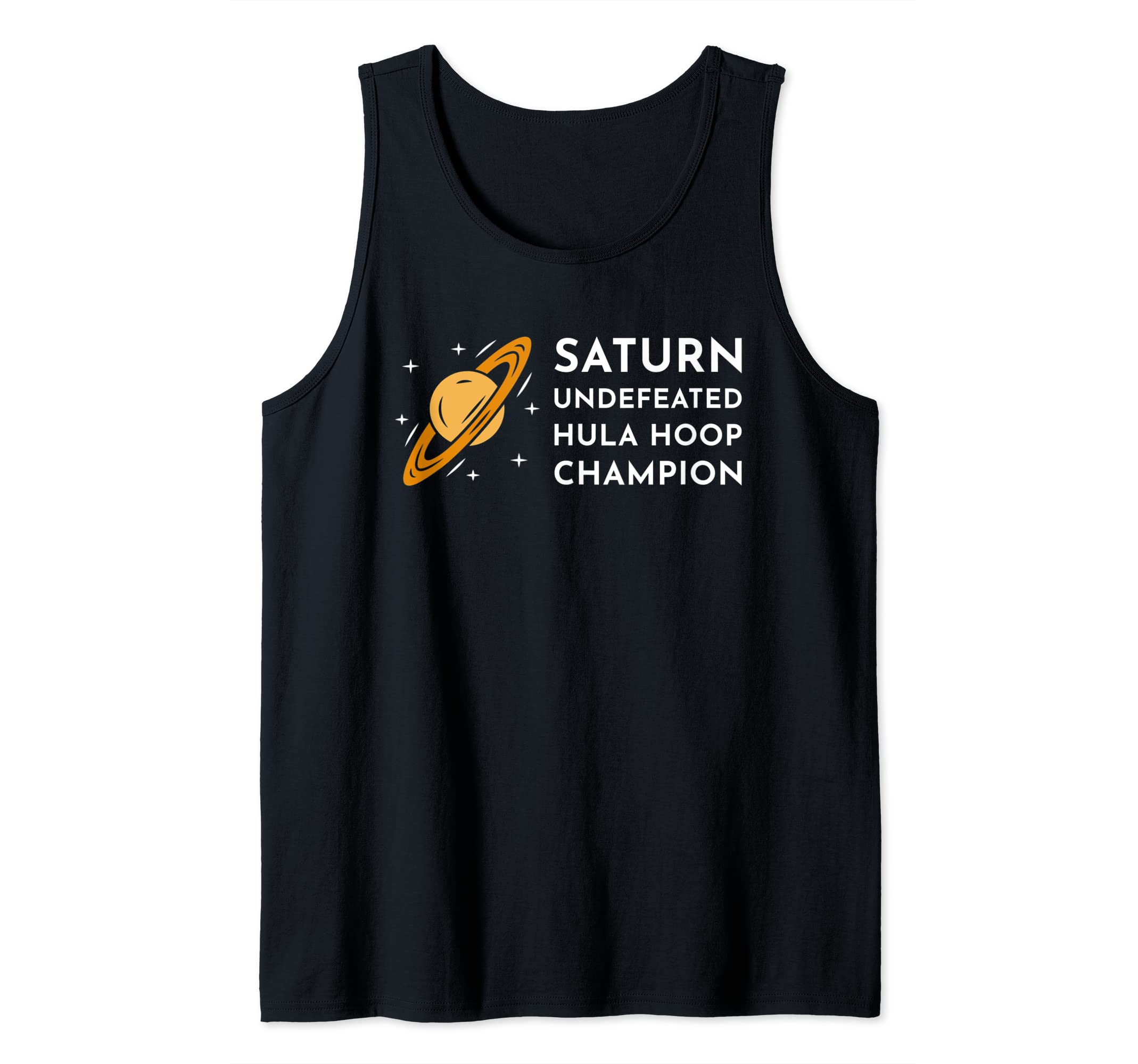Saturn Undefeated Hula Hoop Champion Astronomy Astrology Tank Top