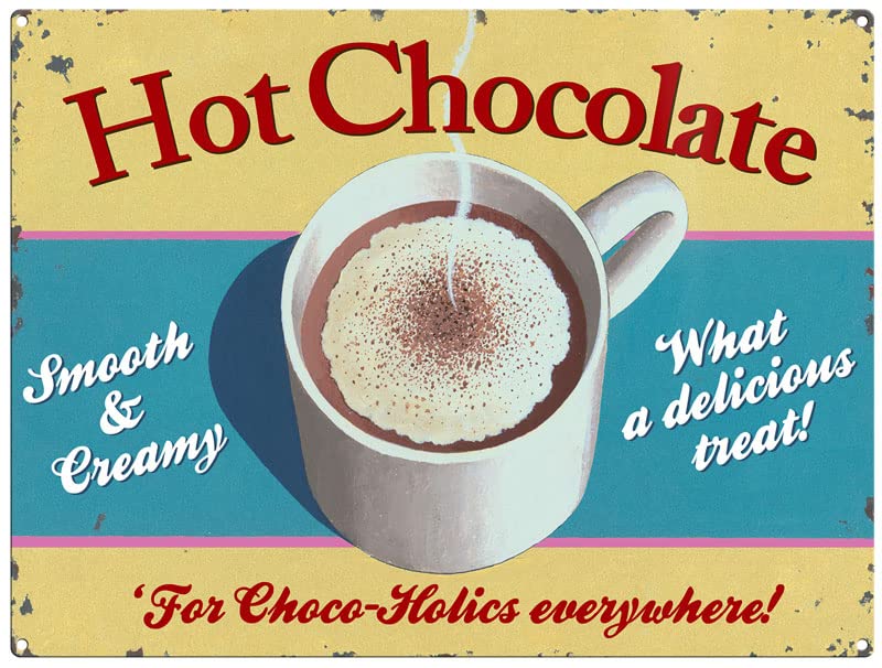 Small (150 x 200mm) Metal Sign - Hot Chocolate - For Choco-Holics everywhere