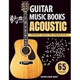 Guitar Music Books Acoustic: 65 Favorite Songs You Should Play