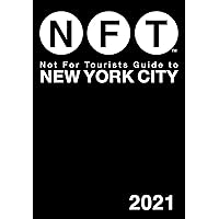 Not For Tourists Guide to New York City 2021