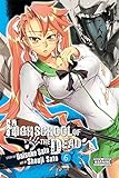 Highschool of the Dead, Vol. 6
