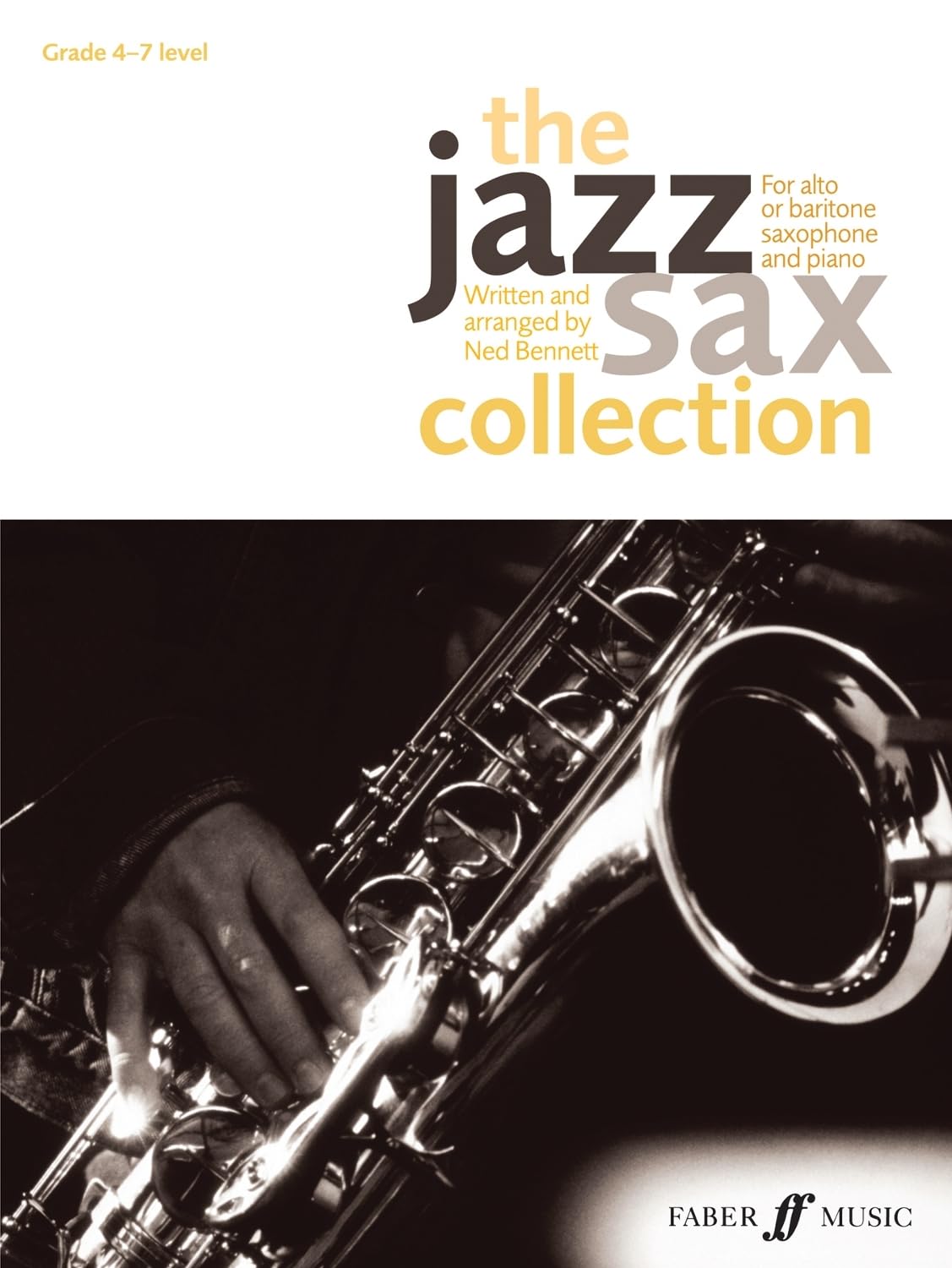 The Jazz Sax Collection (Alto or Baritone Saxophone) (Faber Edition: Jazz Sax Collection)