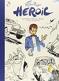 Heroic (Biographie en image) (French Edition) by