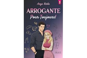 Arrogante Pour Toujours!: (Romance Second Chance) (Arrogante Passion Livro 3) (Portuguese Edition)