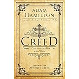 Creed: What Christians Believe and Why (Creed series)