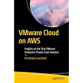 VMware Cloud on AWS: Insights on the First VMware Enterprise-Proven SaaS Solution