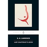 Lady Chatterley's Lover: Cambridge Lawrence Edition (Penguin Classics)