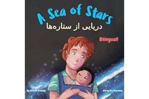 A Sea of Stars - دریایی از ستاره ها: A Farsi English bilingual book (dad and son edition). Βedtime story, babywearing, biolum
