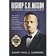 Bishop C. H. Mason and the Roots of the Church of God in Christ