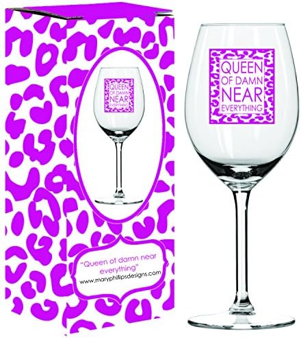 Mary Phillips 16 Oz Wine Glass - Queen of Damn Near Everything